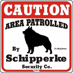 Schipperke Caution Sign, the Perfect Dog Warning Sign
