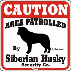 Siberian Husky Caution Sign, the Perfect Dog Warning Sign