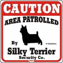 Silky Terrier Caution Sign, a Fun Dog Warning Sign