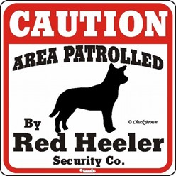 Red Heeler Caution Sign, the Perfect Dog Warning Sign