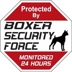 Boxer Security Force Sign