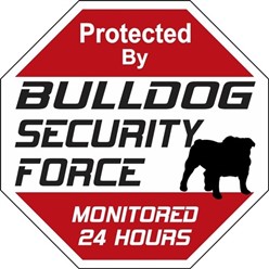 Bulldog Security Force Sign