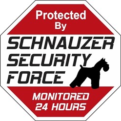 Schnauzer Security Force Sign