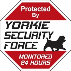 Yorkie Security Force Sign