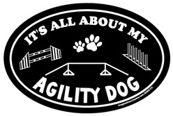 It's All About My Agility Dog Oval Car Magnet