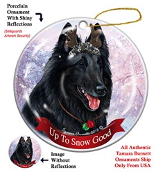 Belgian Sheepdog Up to Snow Good Christmas Ornament