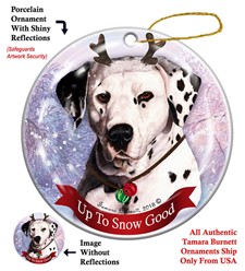 Dalmatian Up To Snow Good Christmas Ornament