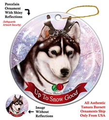 Siberian Husky Up to Snow Good Christmas Ornament- click for breed colors
