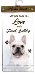 French Bulldog- All you Need is Love and a French Bulldog Kitchen Towel