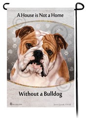 Bulldog House is Not a Home Garden Flag