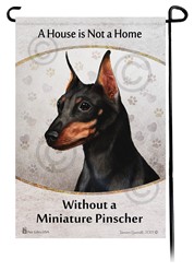 Min Pin Cropped House is Not a Home Garden Flag- click for breed colors