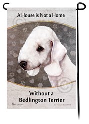 Bedlington Terrier House is Not a Home Garden Flag