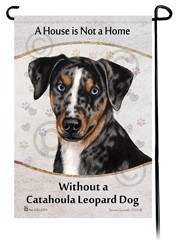 Catahoula Leopard Dog House is Not a Home Garden Flag