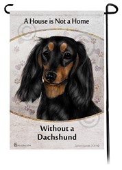 Dachshund Long Hair House is Not a Home Garden Flag- click for more breed colors