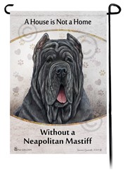 Neapolitan Mastiff is Not a Home Garden Flag- click for breed options