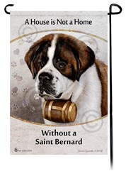 Saint Bernard House is Not a Home Garden Flag