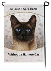 Siamese Seal Point Cat a House is Not a Home Garden Flag