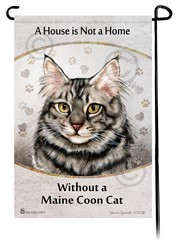 Maine Coon Silver Cat House is Not a Home Garden Flag
